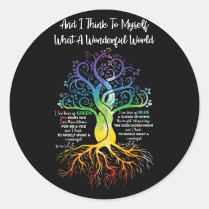 I Think To Myself What A Wonderful World Hippie Classic Round Sticker