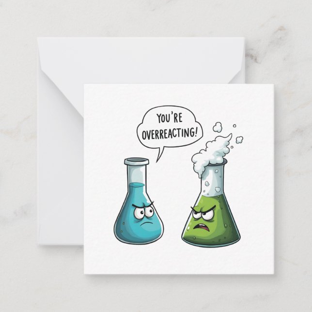  I Think You're Overreacting Funny Nerd Science   Card (Front)