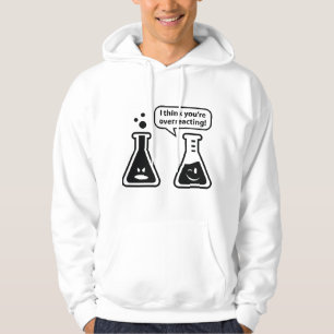 I Think You're Overreacting! Hoodie
