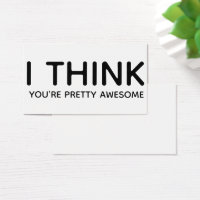 "I Think You're Pretty Awesome" Gift Tag Enclosure