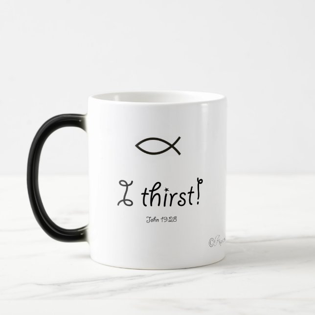 I thirst Easter Quotes Magic Mug (Left)
