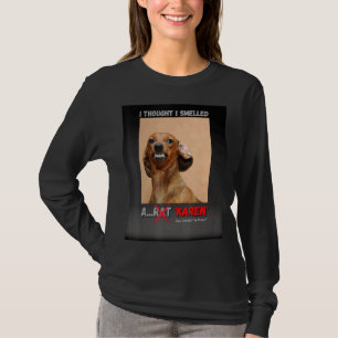 I Thought I Smelled A Rat Karen Meme T-Shirt