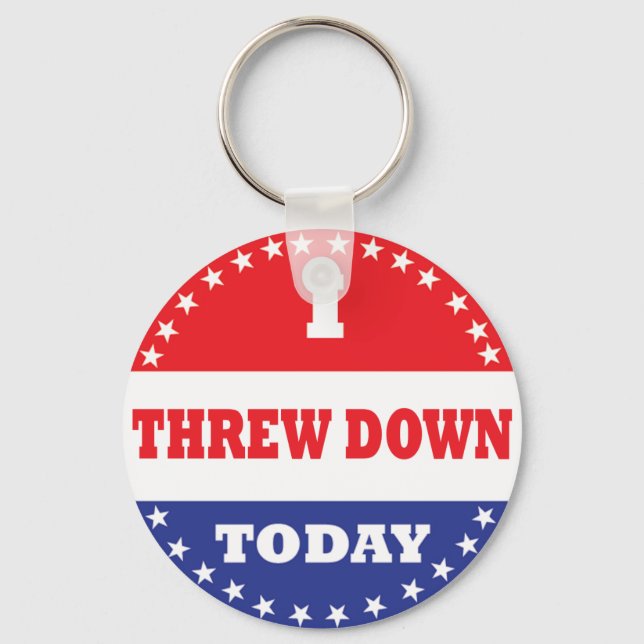 I Threw Down Today Key Ring (Front)