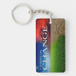 "I thrive on change" Motivation Affirmation Key Ring