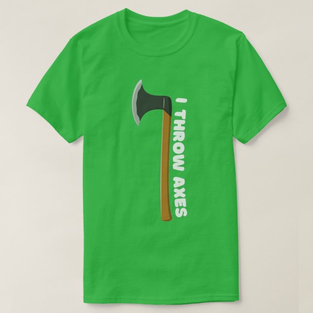I Throw Axes Classic TShirt (Design Front)