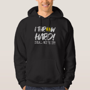 I Throw Hard Deal With It Girls Fastpitch Softball Hoodie