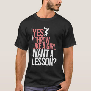 I Throw Like A Discus Throwing Track And Field Dis T-Shirt