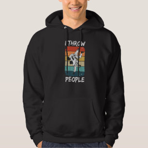 I Throw People For A Jiu Jitsu Trainer Hoodie