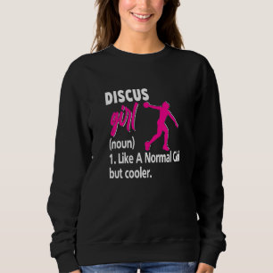 I Throw Things Discus Girl Thrower Coach Sweatshirt
