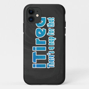 I Tired There's a Nap for That Case-Mate iPhone Case