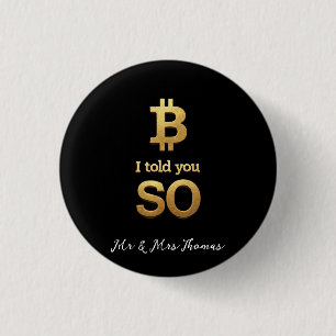 I Told You So, Bitcoin Ultimate Crypto Comeback 3 Cm Round Badge