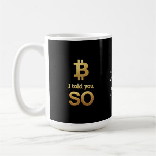 I Told You So, Bitcoin Ultimate Crypto Comeback Coffee Mug