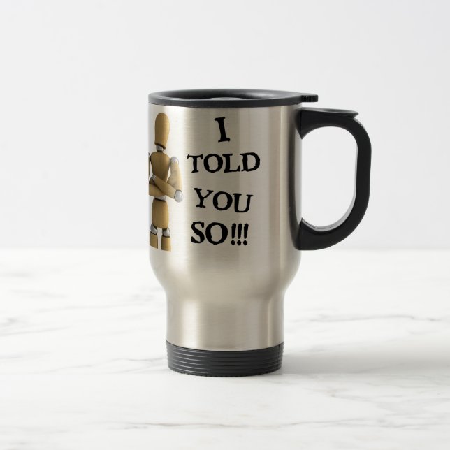 I told you so - Mug (Right)