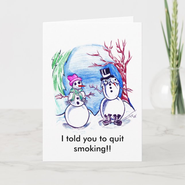 I told you to quit smoking!! holiday card (Front)