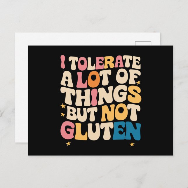 I Tolerate A Lot Of Things But Not Gluten Postcard (Front/Back)