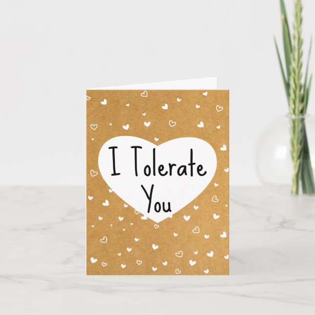 I Tolerate You Sarcastic  Funny Vday Holiday Card (Front)