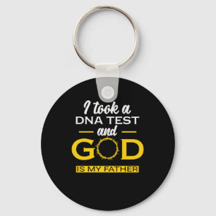I Took A DNA Test God Is My Father Jesus Key Ring