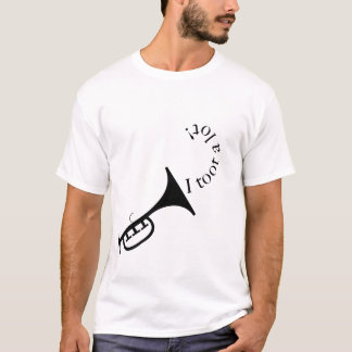I toot a lot T-Shirt