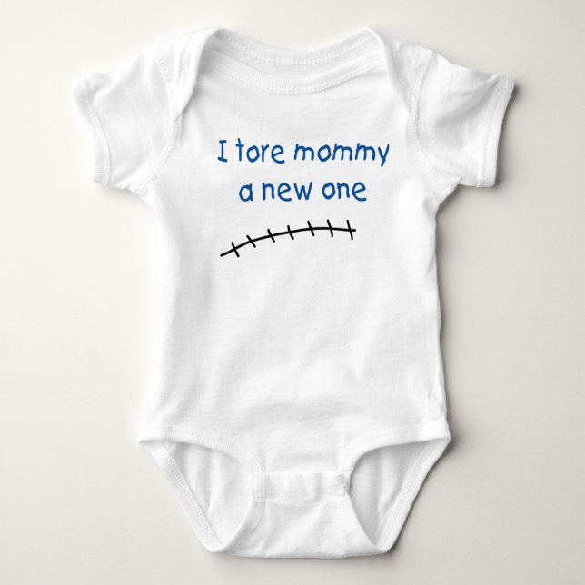 I Tore Mummy A New One Baby Bodysuit (Front)