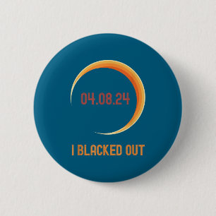 I Total Solar Eclipse Blacked Out 6 Cm Round Badge