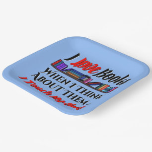 I Touch My Shelf Book Lover Humour Paper Plate