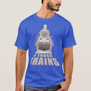 I Track Trains Steam Locomotive T-Shirt