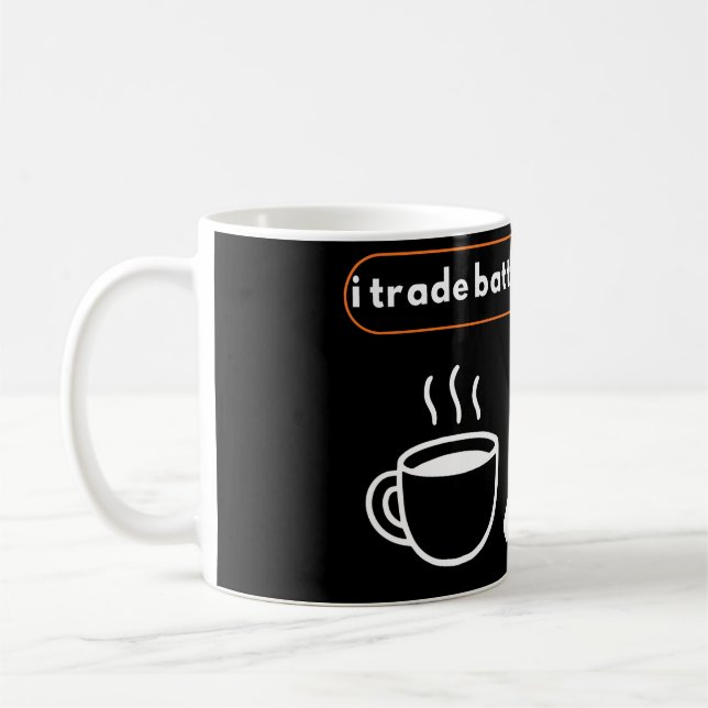 I Trade Better After Coffee Trader Humor Mug (Left)