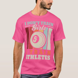 I Train Athletes Funny Snooker Trainer Billiard Co T-Shirt