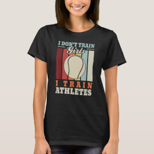 I train athletes u2013  court tennis trainer tenni T-Shirt
