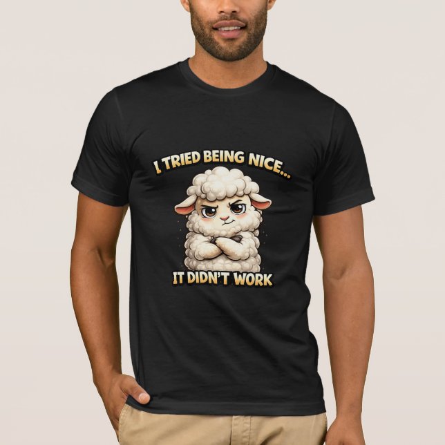 "I Tried Being Nice… It Didn’t Work" (Angry Sheep) T-Shirt (Front)