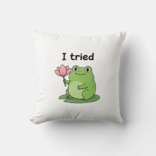 "I Tried" Froggy Effort Design Cushion