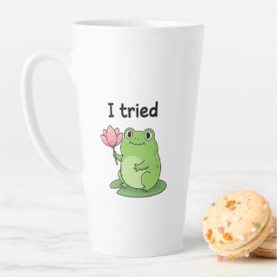 "I Tried" Froggy Effort Design Latte Mug