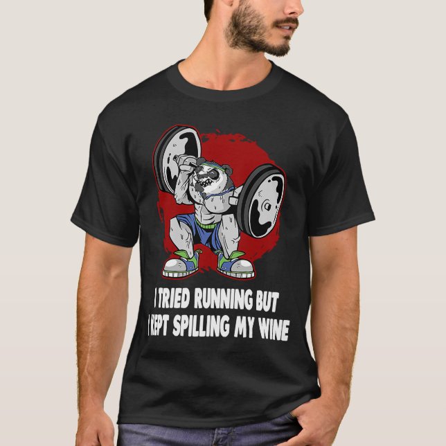 I Tried Running but I Kept Spilling My Wine  Worko T-Shirt (Front)