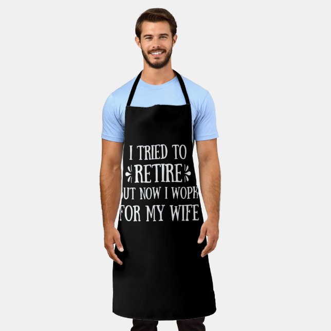 I tried to retire Funny Retirement Gifts for men Apron (Worn)