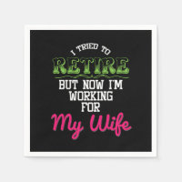 I Tried To Retired But Now Im Working For My Wife 