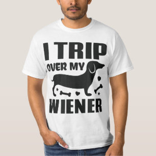 I Trip Over My Wiener Best friend Dog Lover Dachsh T-Shirt