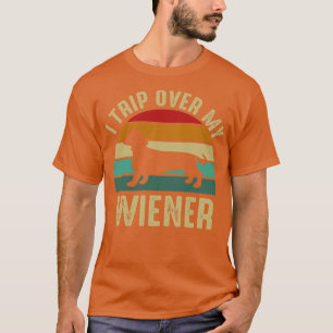 I Trip Over My Wiener Dachshund Dog Funny Retro T-Shirt