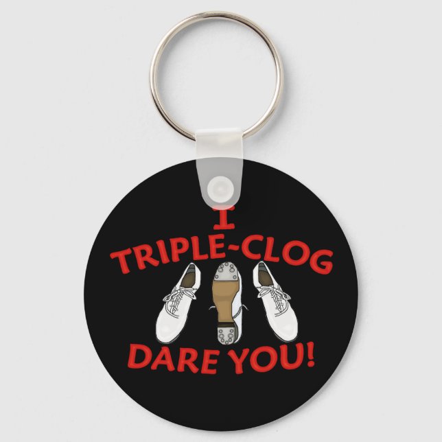 I Triple-Clog Dare You Key Ring (Front)