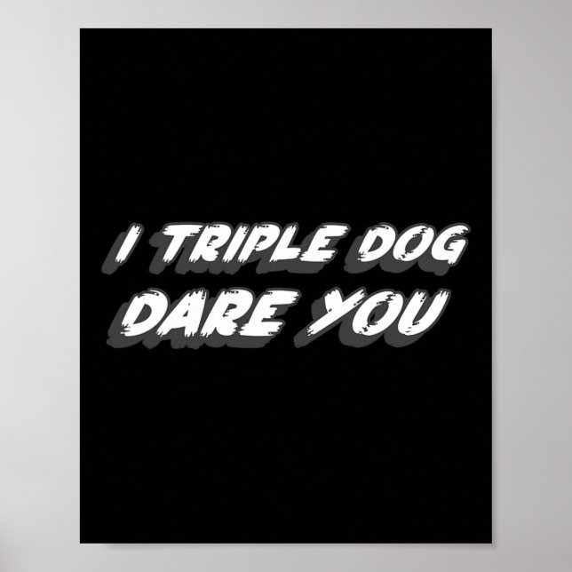 I Triple Dog Dare You 1980's Christmas Movie Quote Poster (Front)