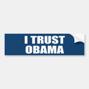 I TRUST OBAMA BUMPER STICKER