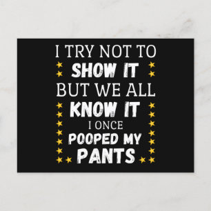 I Try Not To Show It But We All Know It Postcard