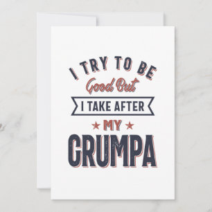 I Try To Be Good But I Take After My Grumpa Thank You Card