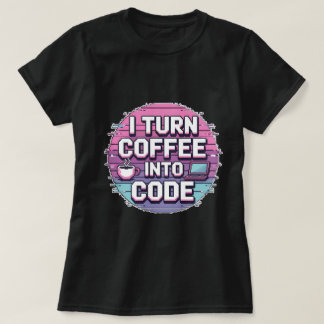 I Turn Coffee Into Code - Retro Pixel Art Women's  T-Shirt