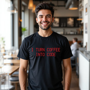 I Turn Coffee Into Code T-Shirt Funny Food
