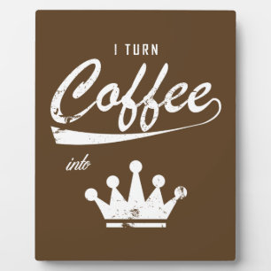 I Turn Coffee Into KOMs Plaque