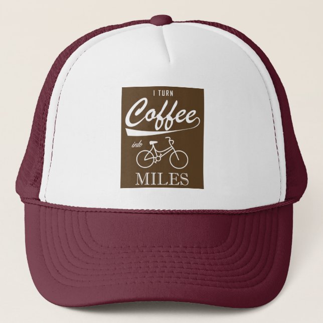 I Turn Coffee Into Miles Trucker Hat (Front)