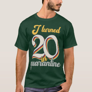 I Turned 20 in 20th Birthday T-Shirt