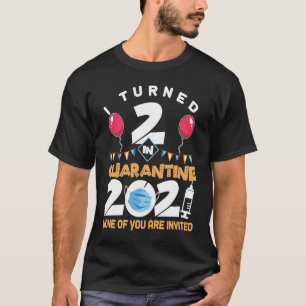 I Turned 2 in Quarantine Cute 2nd Birthday 2021 T-Shirt