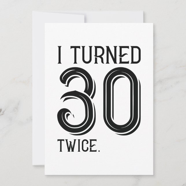 I Turned 30 Twice Thank You Card (Front)