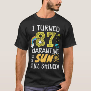 I Turned 87 in Quarantine Cute 87th Birthday T-Shirt